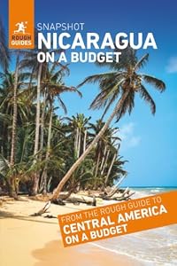 Rough Guides Snapshot Nicaragua on a budget (Travel Guide)