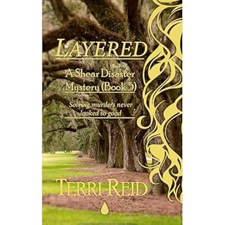 LAYERED - A Shear Disaster Mystery (Book 5) Audiolibro Por Terri Reid arte de portada