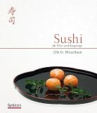 Sushi: Für Wiss- und Bissgierige