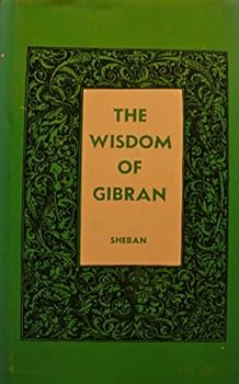 Hardcover Wisdom of Gibran (Philosophical Library) Book