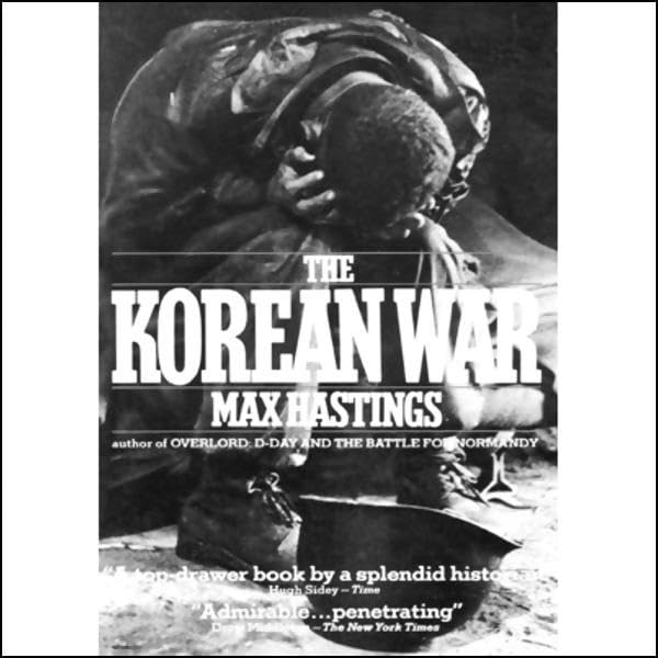 The Korean War by Max Hastings