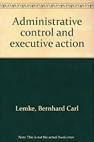 Administrative Control and Executive Action B0000CL1TC Book Cover