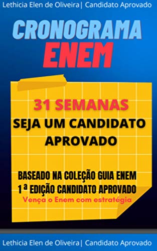 CRONOGRAMA DE ESTUDOS PARA O ENEM: Para estudantes que buscam as melhores notas +Vários Bônus (1 EDIÇÃO ENEM-CANDIDATO APROVADO)