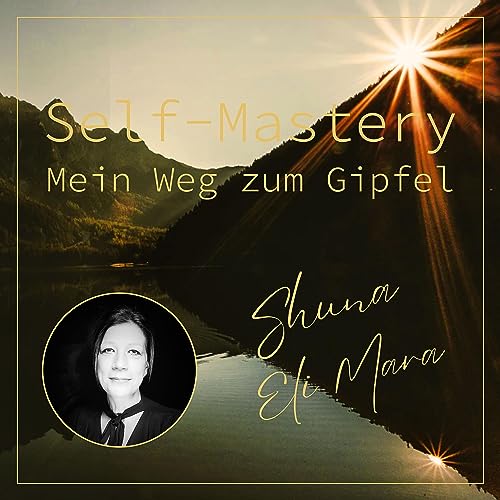 『Self-Mastery ~ Mein Weg zum Gipfel』のカバーアート