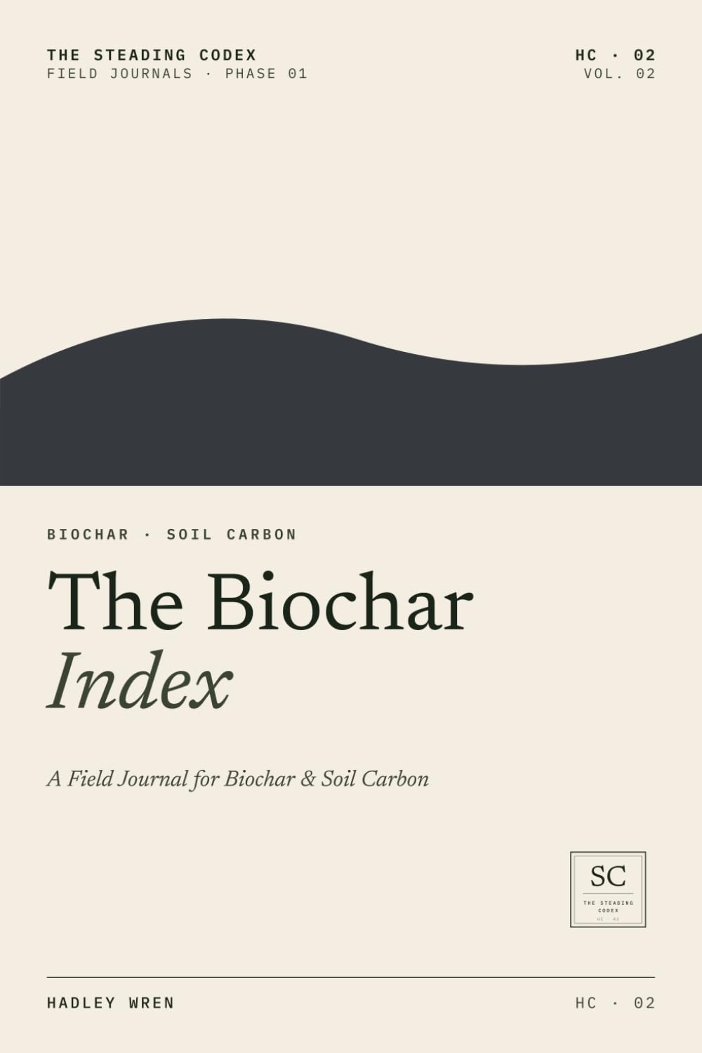 The Biochar Index: A Field Journal for Biochar & Soil Carbon