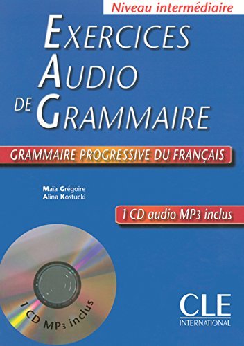 Télécharger Exercices Audio De Grammaire: Niveau Intermediaire (French Edition) by Maia Gregoire PDF Ebook En Ligne