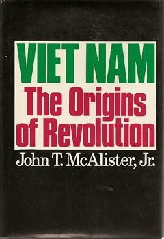 Viet Nam: The Origins of Revolution