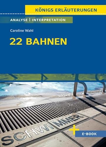 22 Bahnen von Caroline Wahl: Textanalyse und Interpretation