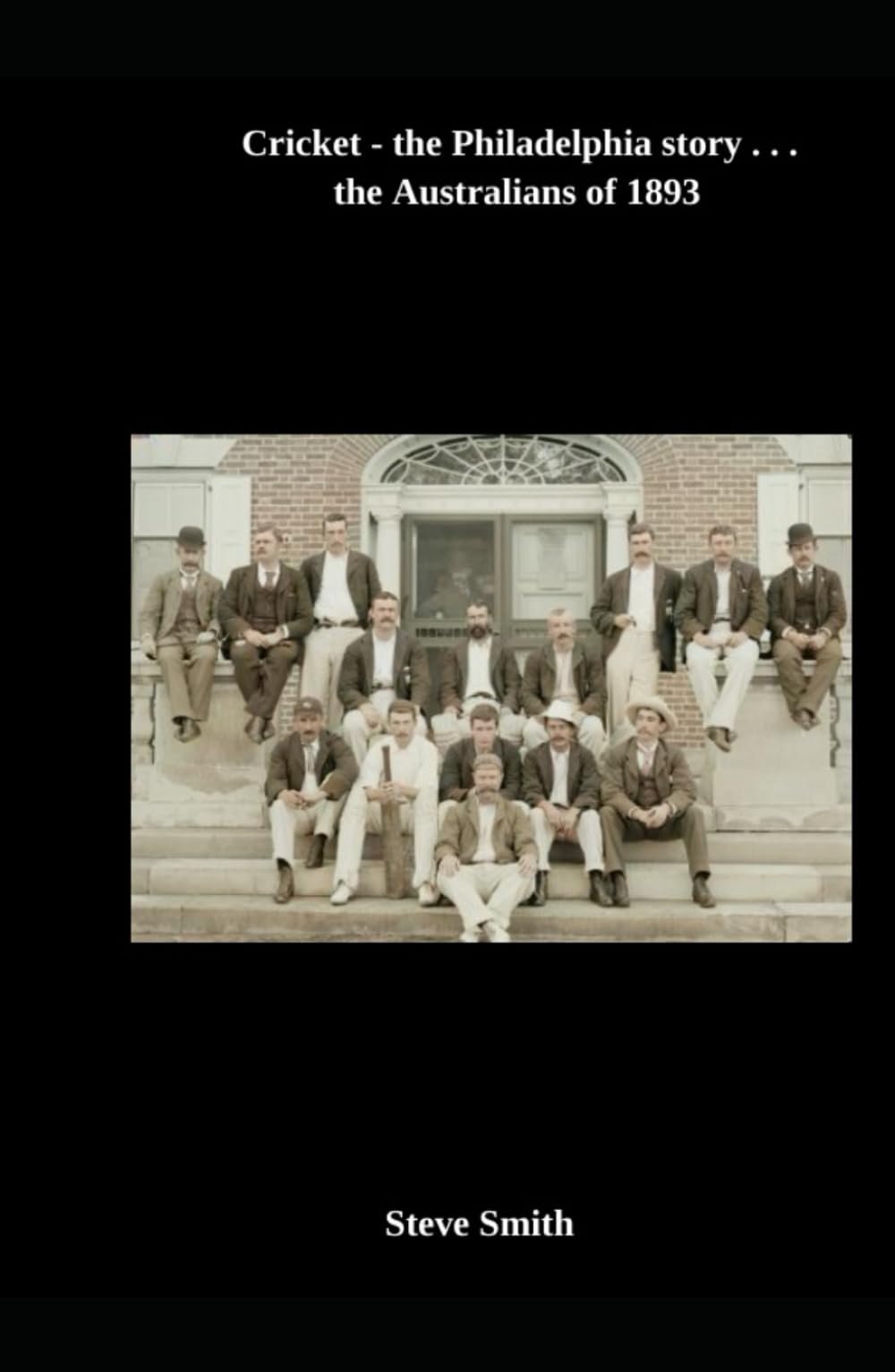 Cricket - the Philadelphia story . . . the Australians of 1893