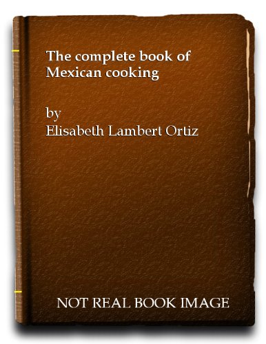 The complete book of Mexican cooking B0007EPVW6 Book Cover