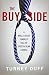 The Buy Side: A Wall Street Trader's Tale of Spectacular Excess