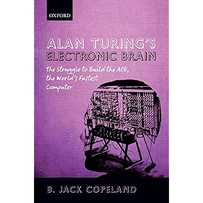 Alan Turing's Electronic Brain