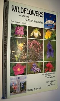 Paperback Wildflowers Along the Alaska Highway Book