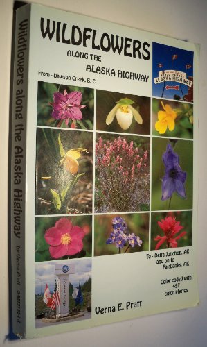 Wildflowers Along the Alaska Highway -  Pratt, Verna E., Paperback