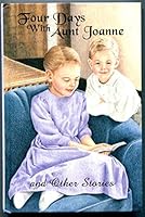Four Days With Aunt Joanne B0040Z926O Book Cover