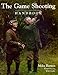 The Game Shooting Handbook