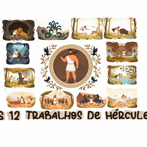 Os 12 Trabalhos de H&eacute;rcules - a jornada do her&oacute;i mais forte da Mitologia Grega
