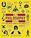 The Philosophy Book: Big Ideas Simply Explained