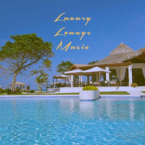 Luxury Lounge Music Lounge Cafe, Chillout Lounge and