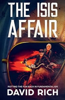 Paperback The ISIS Affair, Putting the Fun Back in Fundamentalism (Religion Devastation) Book