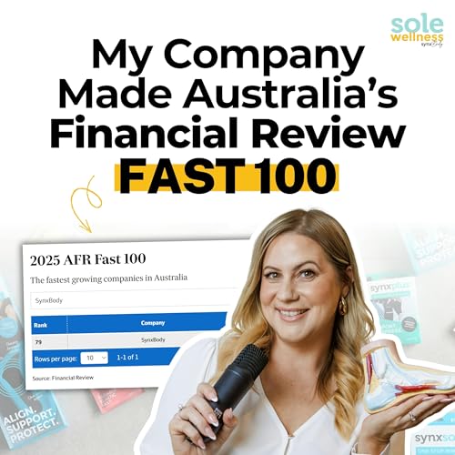 My Company Made Australia’s Financial Review Fast 100: Here’s What I Had to Unlearn to Get There Podcast Por  arte de portada