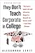 They Don't Teach Corporate in College, Updated Edition
