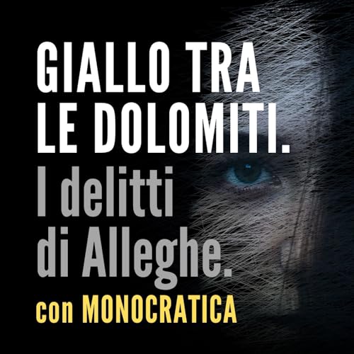 GIALLO TRA LE DOLOMITI. I delitti di Alleghe. copertina