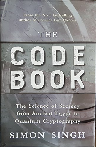 The Code Book: The Science of Secrecy from Ancient Egypt to Quantum Cryptography