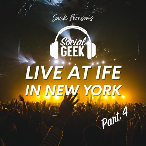 Social Geek Live at IFE 2025 in New York Part 4 cover art