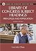 Library of Congress Subject Headings (Library and Information Science Text Series)