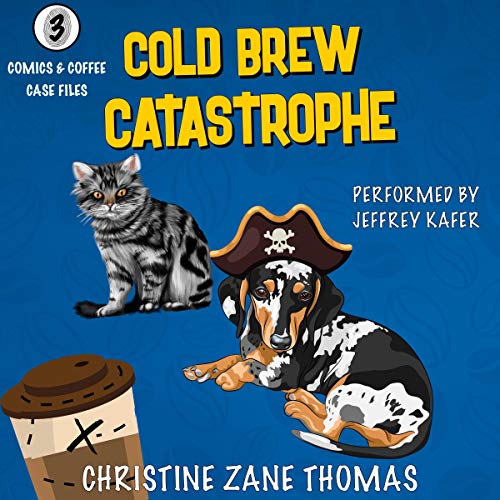 Cold Brew Catastrophe by Christine Zane Thomas, William Tyler Davis episode artwork