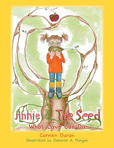 Annie & the Seed: What Love Can Do