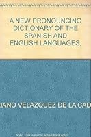 A New Pronouncing Dictionary of the Spanish and English Languages in Two Parts B0006BQJ1M Book Cover