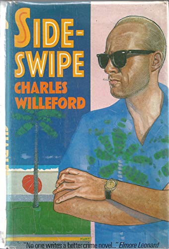 Sideswipe by Charles Ray Willeford (1987-02-05) B01N3YPHJU Book Cover