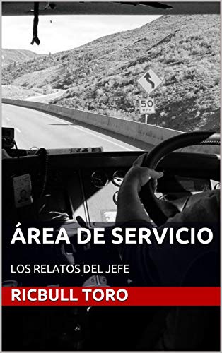ÁREA DE SERVICIO: LOS RELATOS DEL JEFE (OSOS Y TOROS) de [RICBULL TORO]
