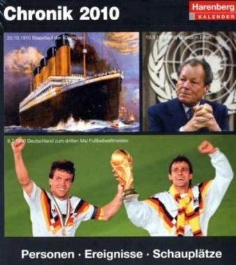 Harenberg Kulturkalender Chronik 2010: Personen, Ereignisse, Schauplätze