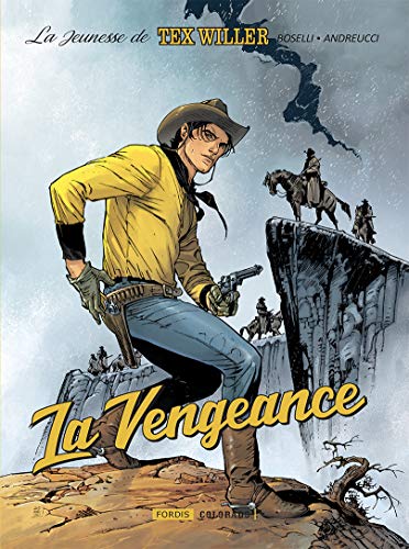 Télécharger La jeunesse de Tex Willer : Tome 1, La vengeance Francais PDF