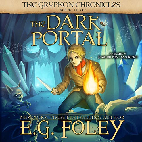 The Dark Portal: The Gryphon Chronicles, Book 3