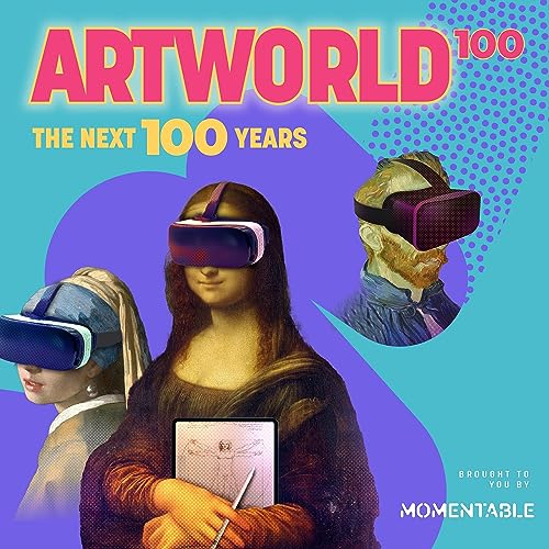 ART WORLD`100 - The Next 100 Years of Fine Art + Pop Culture cover art