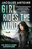 Girl Rides the Wind (An Emily Kane Adventure Book 6)