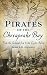 Pirates of the Chesapeake Bay: From the Colonial Era to the Oyster Wars