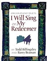 I Will Sing of My Redeemer: Piano/Organ Duet Book 076739092X Book Cover