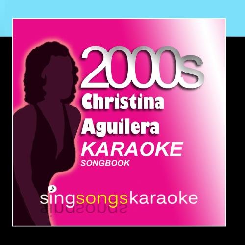 The 2000s Karaoke Band The Christina Aguilera 2000s Karaoke Songbook