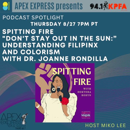 APEX Express &ndash; 8.27.26. Dr. Robynn&rsquo;s Spitting Fire on Colorism