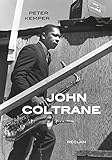 John Coltrane: Biographie - Peter Kemper