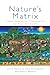 Nature€™s Matrix: Linking Agriculture, Conservation and Food Sovereignty