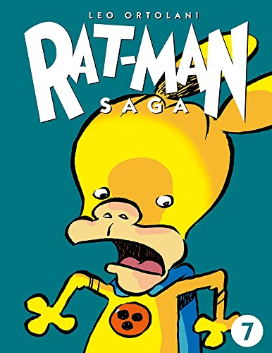 Rat-Man Saga: Vol. 7