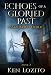 Echoes of a Gloried Past: Book Two of the Safanarion Order Series