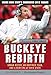 Buckeye Rebirth: Urban Meyer, an Inspired Team, and a New Era at Ohio State
