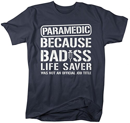 Shirts By Sarah Men's Funny Paramedic T-Shirt Badss Life Saver Shirts (Navy Large)